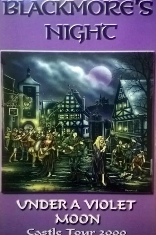 Blackmore's Night: Under a Violet Moon Castle Tour 2000 (фильм)