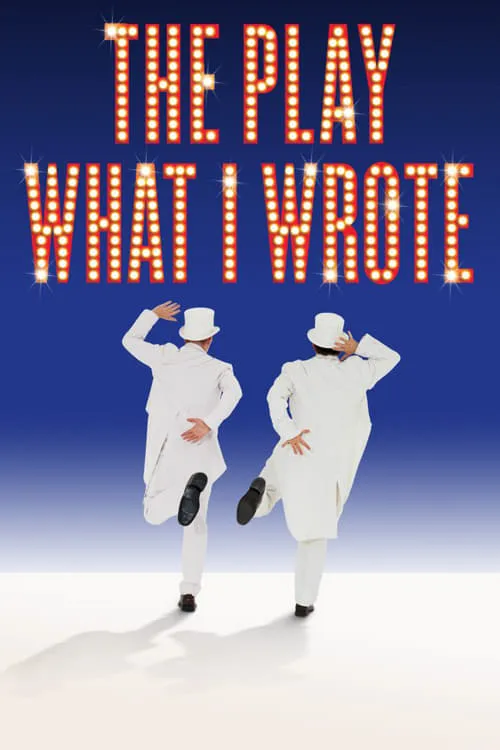 The Play What I Wrote (movie)