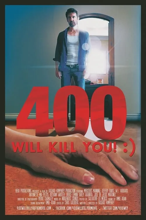 400 Will Kill You! :) (movie)