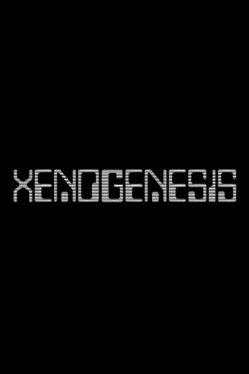 Xenogenesis (фильм)