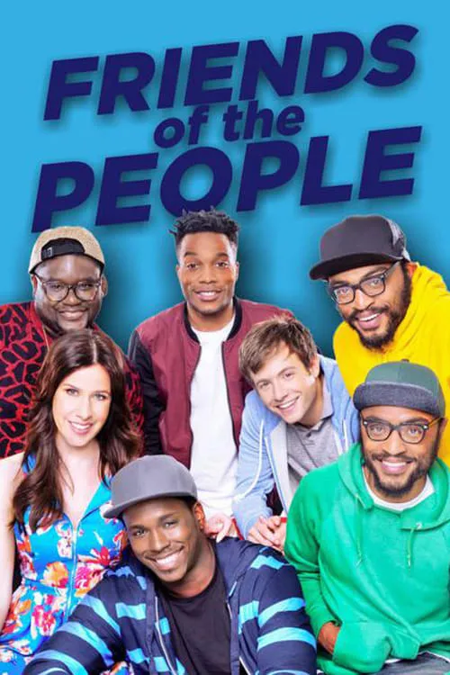 Friends of the People (сериал)