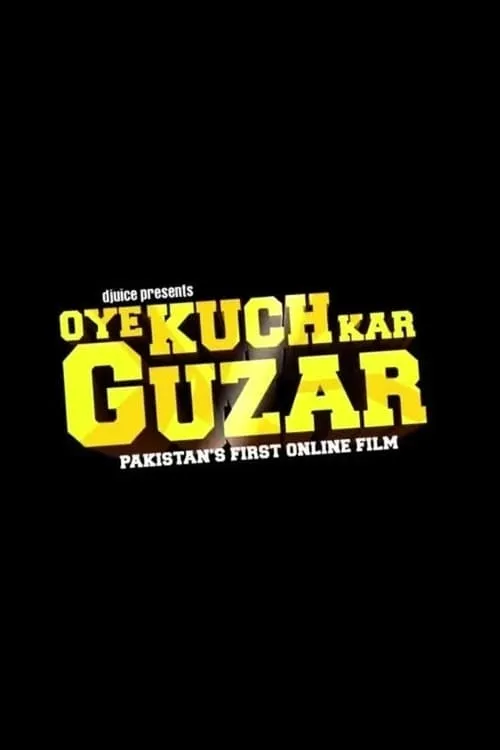 Oye Kuch Kar Guzar (series)