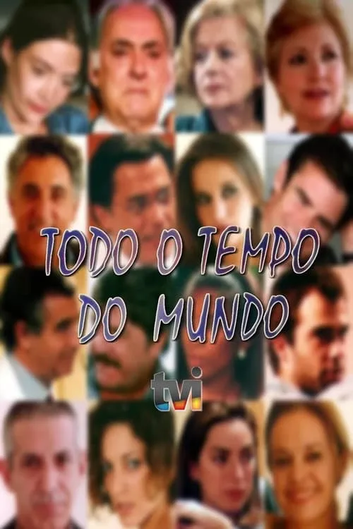 Todo o Tempo do Mundo (сериал)