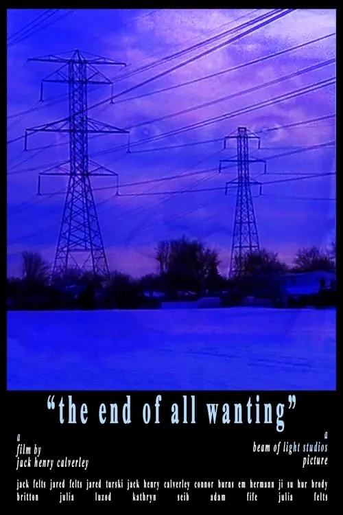 The End of All Wanting (movie)