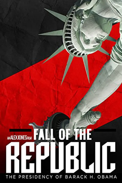 Fall of the Republic: The Presidency of Barack H. Obama (фильм)