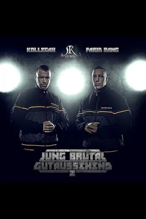 Kollegah und Farid Bang: Jung, brutal, gutaussehend 2 (movie)