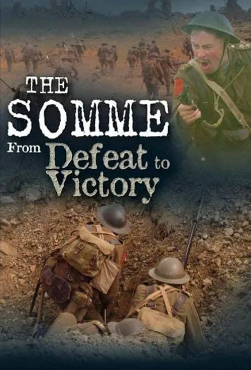 The Somme: From Defeat to Victory (фильм)