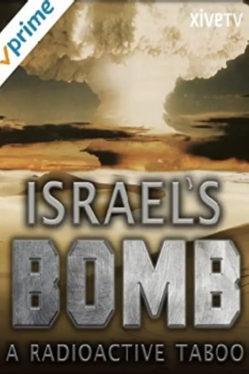 Israel's Bomb: A Radioactive Taboo (movie)