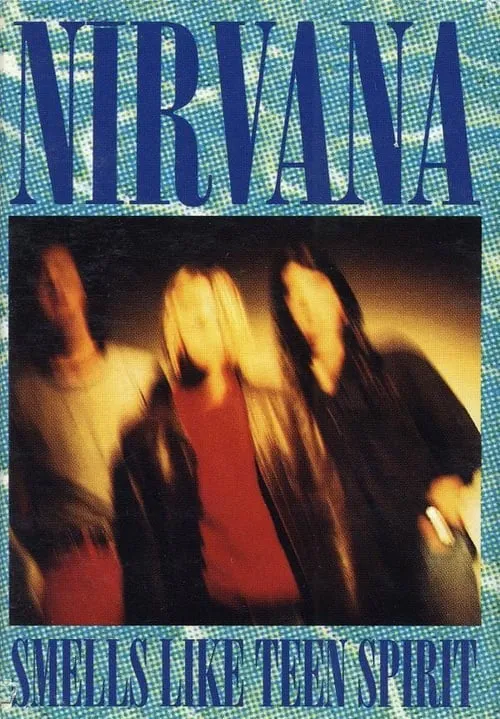 Nirvana: Smells Like Teen Spirit (фильм)