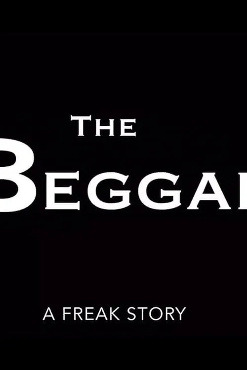 The Beggar: A Freak Story