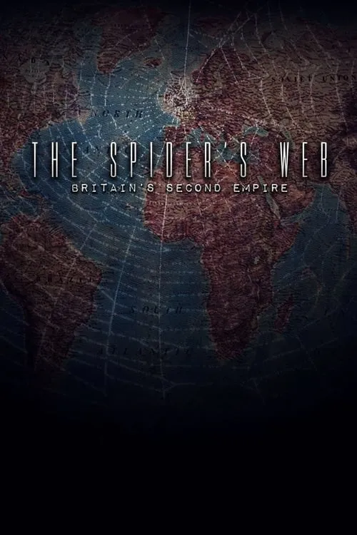 The Spider's Web: Britain's Second Empire (movie)