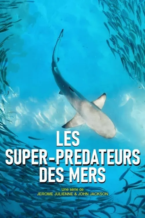 Les super-prédateurs des mers (сериал)