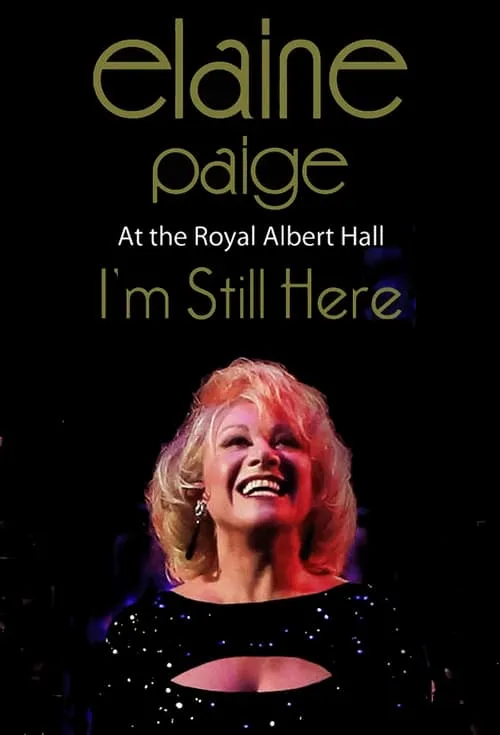 Elaine Paige: I’m Still Here (movie)