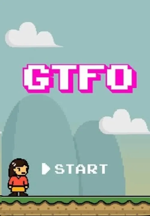 GTFO: Get The F% Out (фильм)