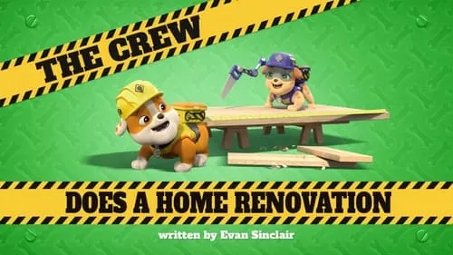 The Crew Does a Home Renovation