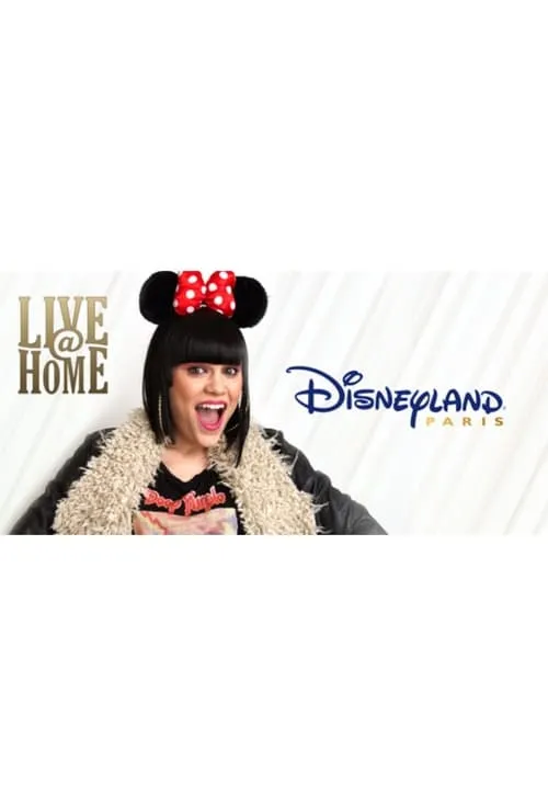 Jessie J - Live@Home - @Disneyland Paris - Full Show (фильм)