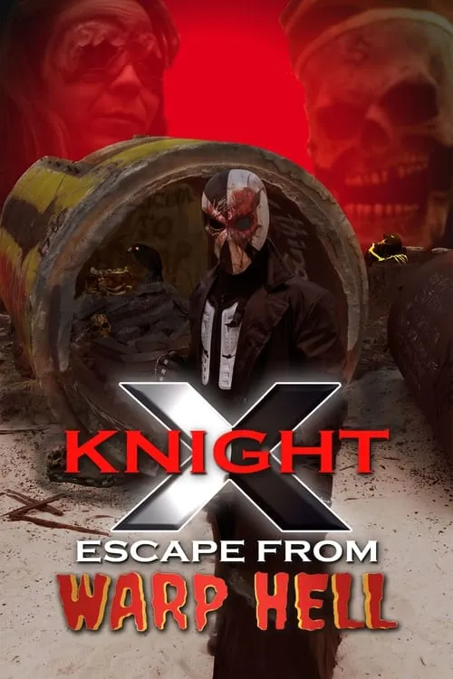 X Knight Escape From Warp Hell (movie)