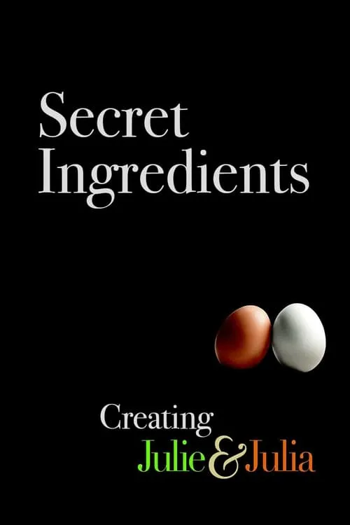 Secret Ingredients: Creating Julie & Julia (фильм)