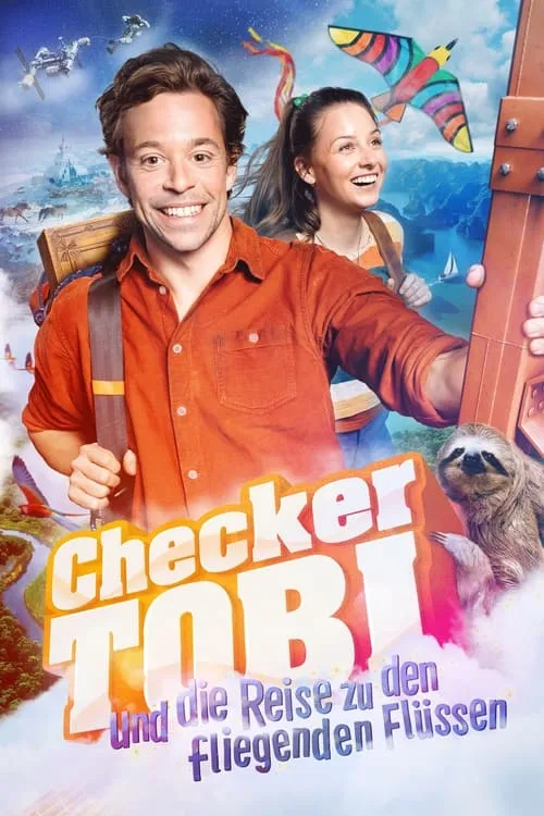 Checker Tobi und die Reise zu den fliegenden Flüssen (фильм)