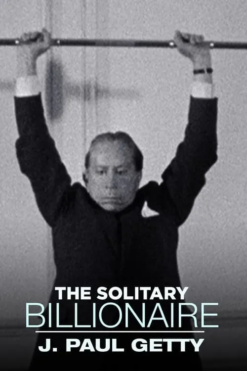 The Solitary Billionaire: J. Paul Getty (movie)