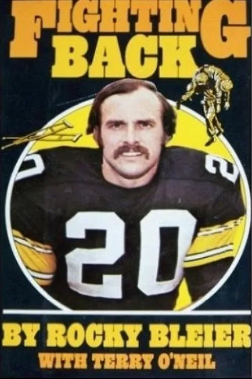 Fighting Back: The Story of Rocky Bleier (movie)