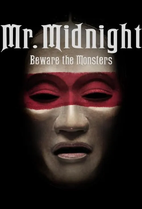 Mr. Midnight: Beware the Monsters (series)