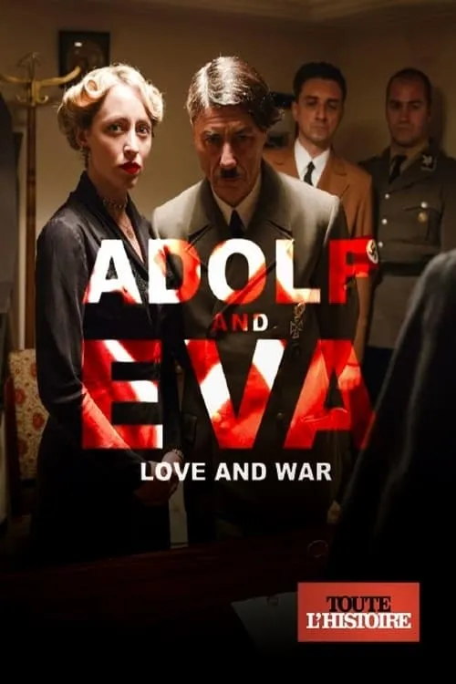 Adolf & Eva: Love & War (фильм)