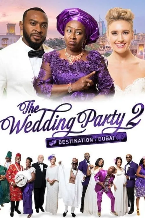 The Wedding Party 2: Destination Dubai (movie)