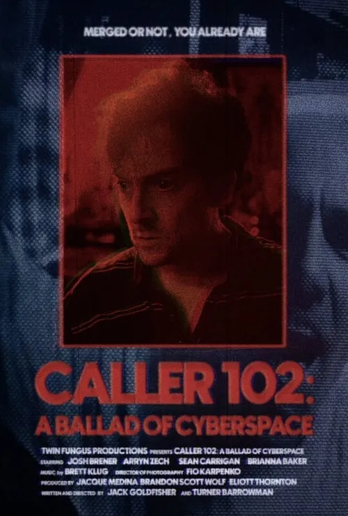 Caller 102: A Ballad of Cyberspace (movie)