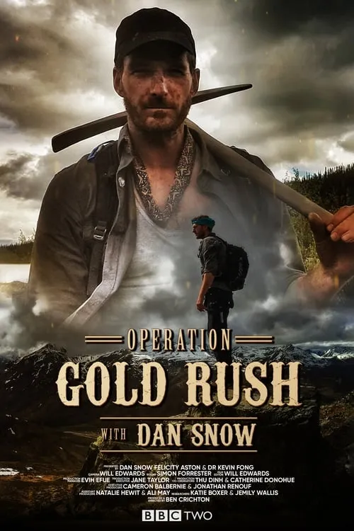 Operation Gold Rush with Dan Snow (сериал)