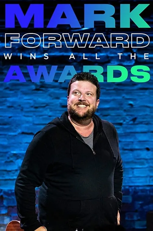 Mark Forward Wins All the Awards (фильм)