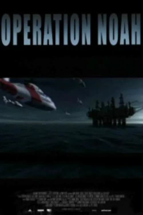 Operation Noah (фильм)