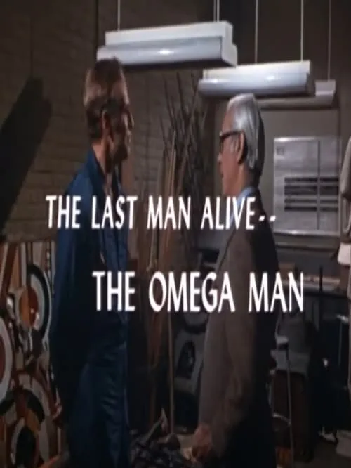 The Last Man Alive: The Omega Man (movie)