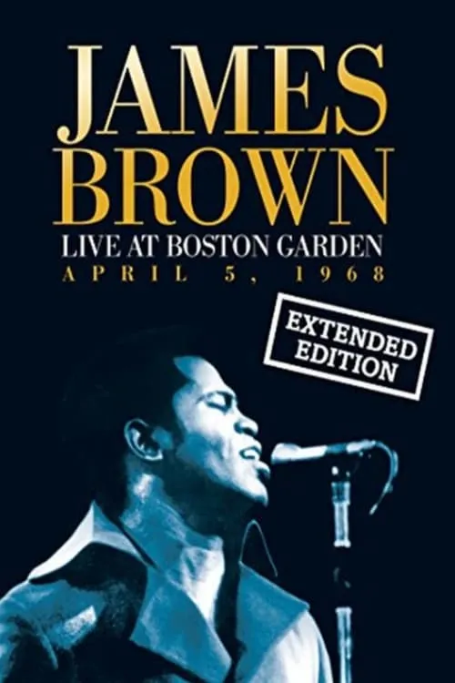 James Brown Live At The Boston Garden - April 5, 1968 (фильм)