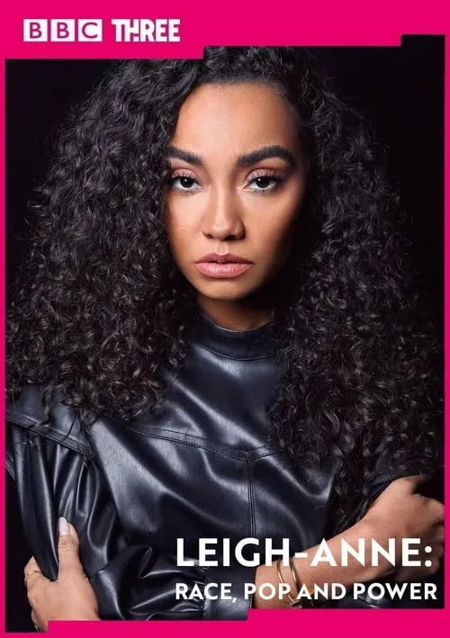 Leigh-Anne: Race, Pop and Power (movie)