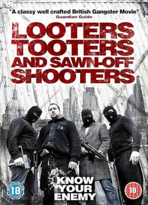 Looters, Tooters and Sawn-Off Shooters (movie)