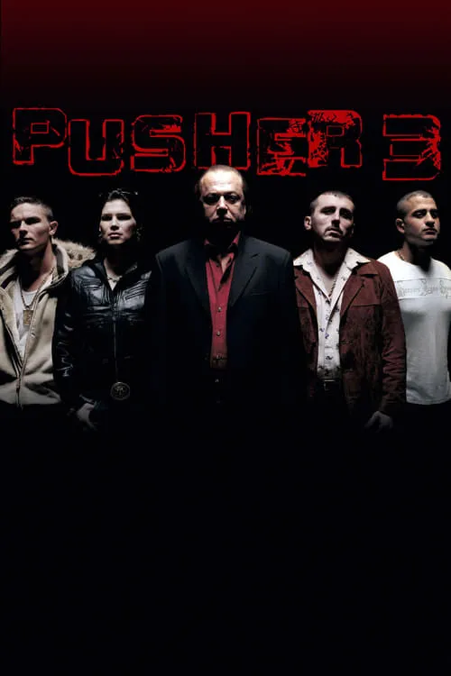 Pusher 3 (movie)