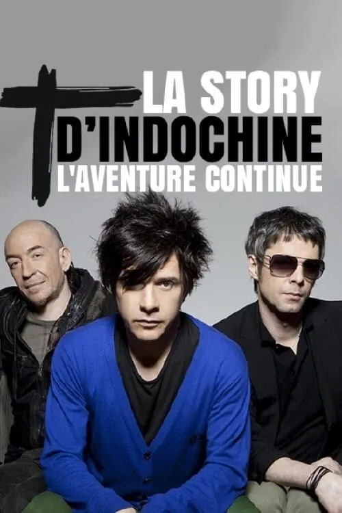 La story d'Indochine : l'aventure continue (фильм)