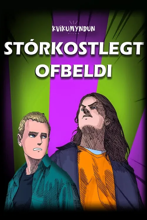 Stórkostlegt Ofbeldi (movie)