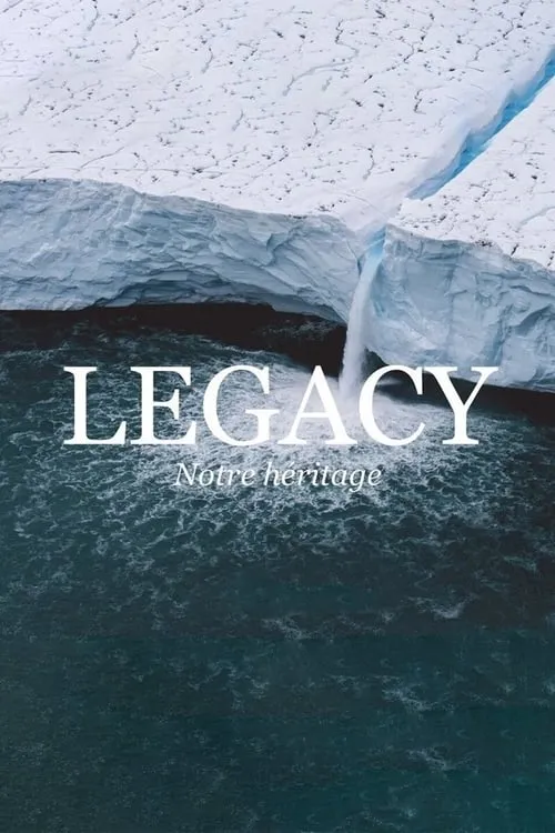 Legacy, notre héritage (фильм)