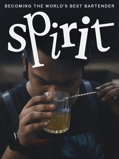 Spirit - Becoming the World's Best Bartender (фильм)