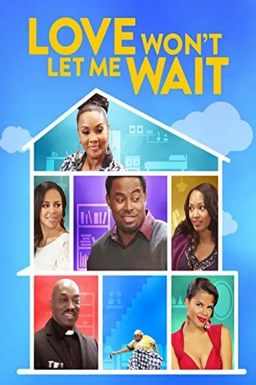 Love Won't Let Me Wait (movie)