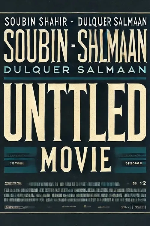 Untitled Soubin Shahir - Dulquer Salmaan Movie (фильм)