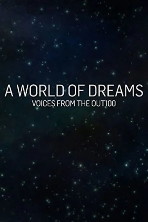 A World of Dreams: Voices from the Out100 (фильм)