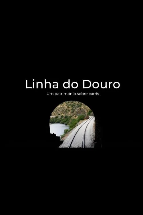 Linha do Douro - Um Património Sobre Carris