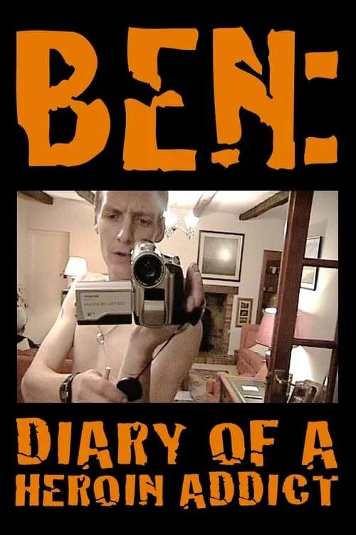 Ben: Diary of a Heroin Addict (movie)