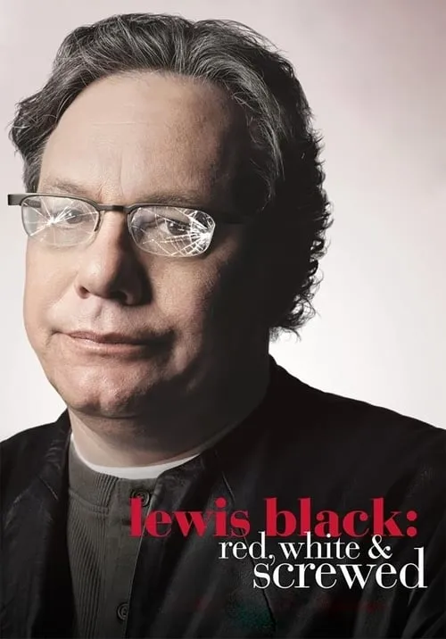 Lewis Black: Red, White & Screwed (фильм)