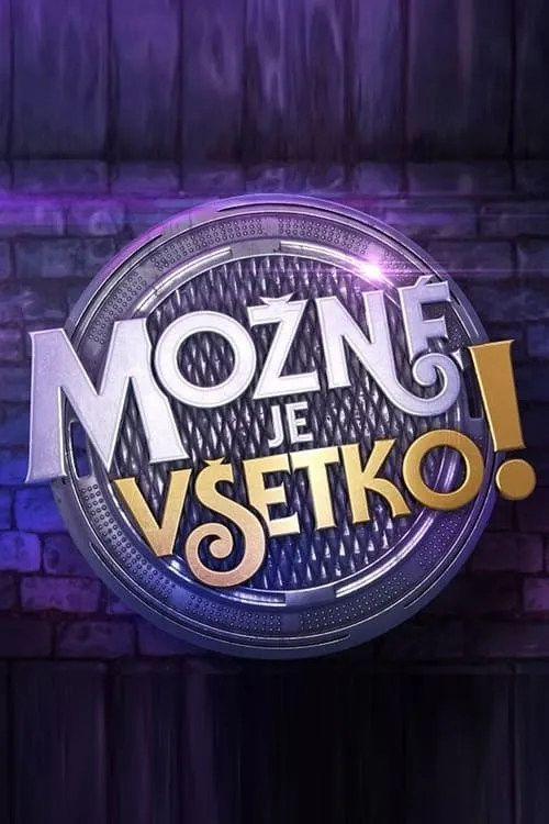 Možné je všetko! (series)