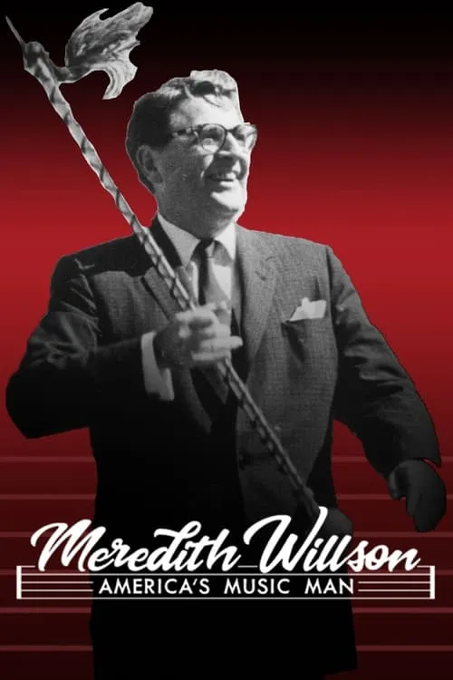 Meredith Willson: America's Music Man (movie)