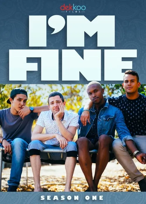 I'm Fine (сериал)